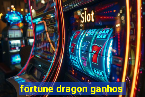 fortune dragon ganhos